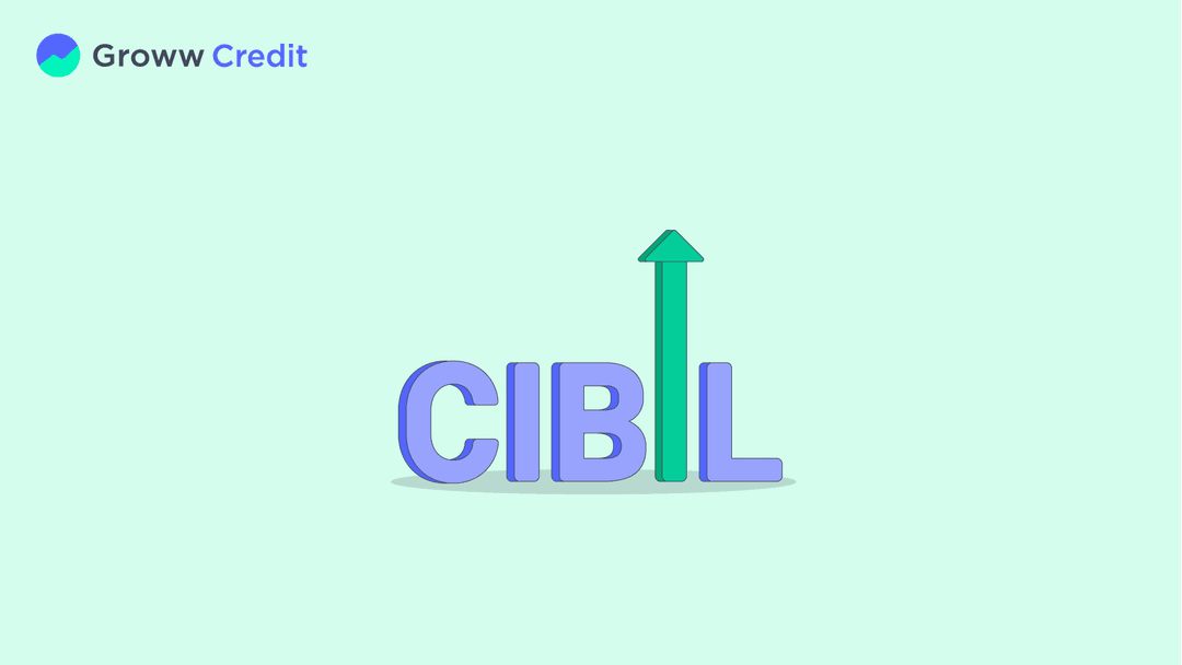 How to Increase CIBIL Score?