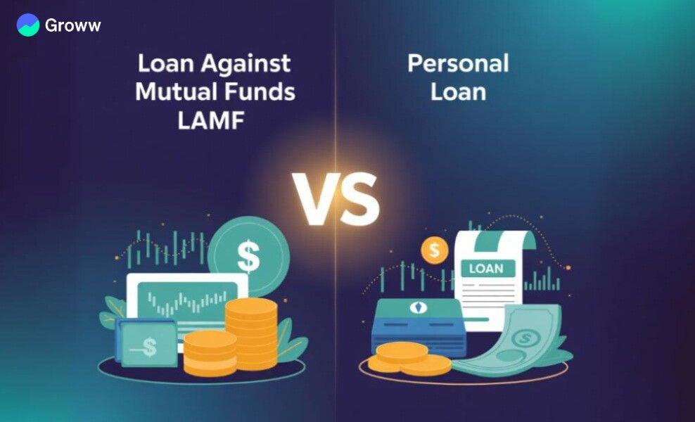 Loan Against Mutual Funds vs Personal Loan: Detailed Comparision