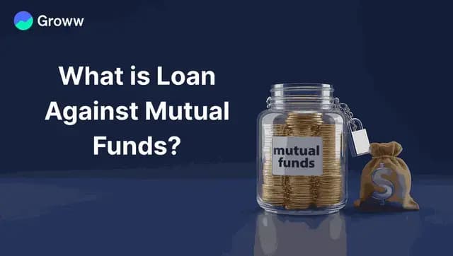 What is Loan Against Mutual Funds?